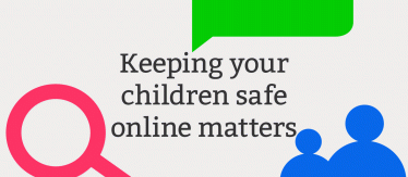 Keeping your child safe online matters